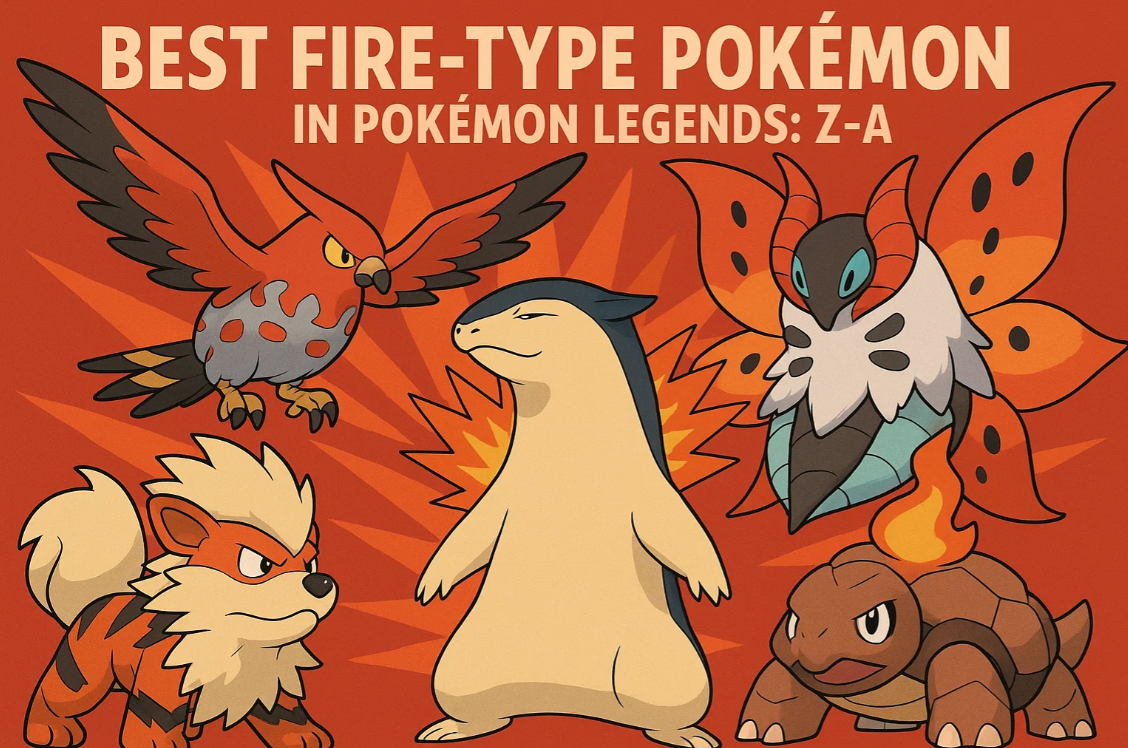 Best Fire-Type Pokémon in Pokémon Legends: Z-A